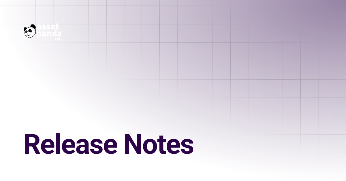 Release Notes | Asset Panda Pro Knowledge Base