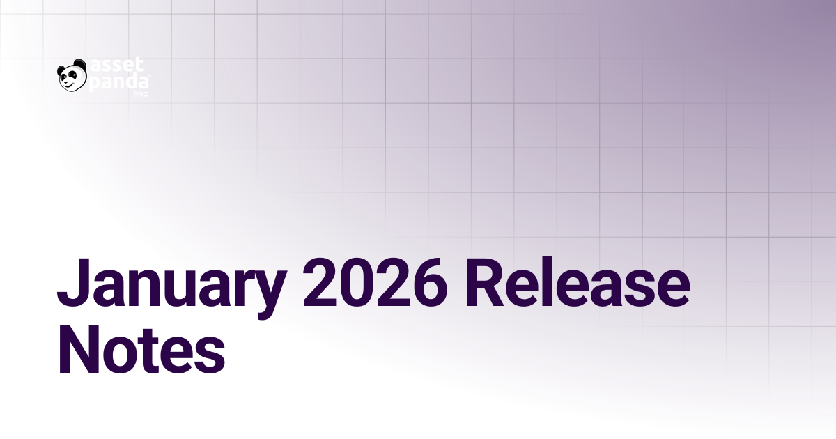 January 2026 Release Notes | Asset Panda Pro Knowledge Base