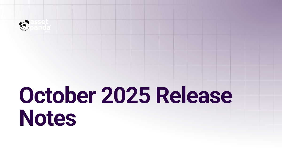 October 2025 Release Notes | Asset Panda Pro Knowledge Base